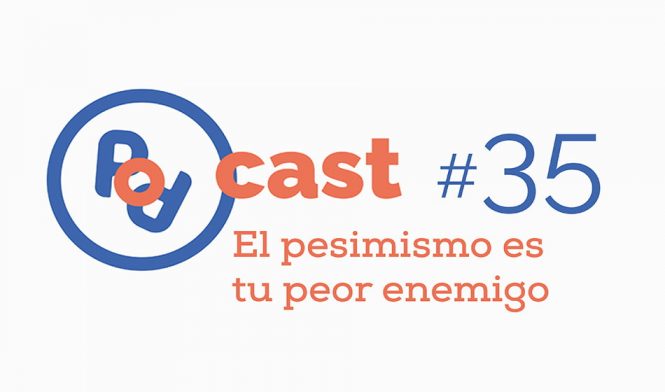 podcast pesimismo