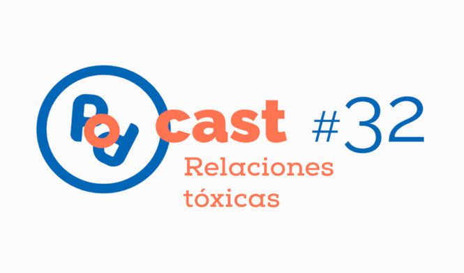 podcast de relaciones tóxicas