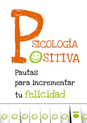 Pautas para incrementar tu felicidad